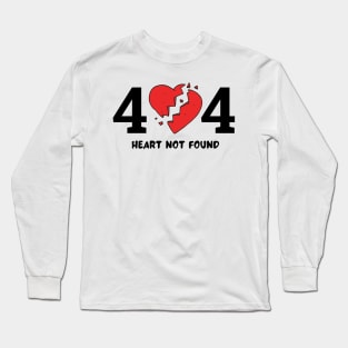 404 Heart Not Found Long Sleeve T-Shirt